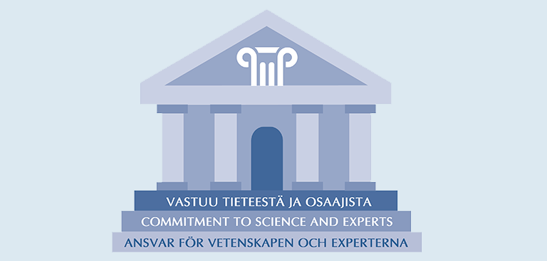 Vastuu tieteestä ja osaajista. Commitment to science and experts. Ansvar för vetenskapen och experterna.